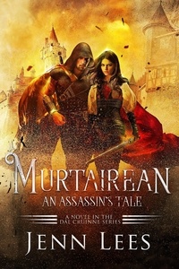  Jenn Lees - Murtairean. An Assassin's Tale - The Dal Cruinne Series.