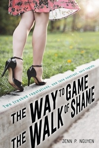 Jenn Nguyen - The Way to Game the Walk of Shame - A Swoon Novel.