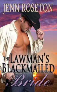 The Lawman’s Blackmailed Bride
