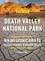 Moon Death Valley National Park. Hiking, Scenic Drives, Desert Springs &amp; Hidden Oases