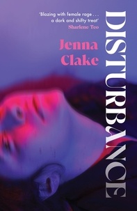 Jenna Clake - Disturbance - A lyrical, witchy and atmospheric debut.