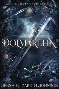  Jenna Elizabeth Johnson - Dolmarehn - The Otherworld Series, #2.