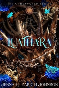  Jenna Elizabeth Johnson - Luathara - The Otherworld Series, #3.
