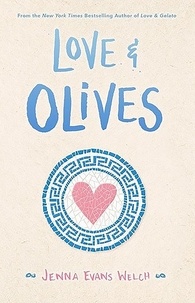 Jenna Evans Welch - Love and Olives.