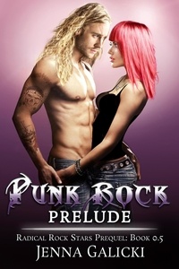  Jenna Galicki - Punk Rock Prelude - Radical Rock Stars, #0.5.