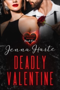  Jenna Harte - Deadly Valentine: Valentine Mystery Book One - Valentine Mysteries, #1.