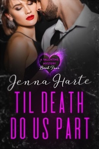  Jenna Harte - Til Death Do Us Part - Valentine Mysteries.