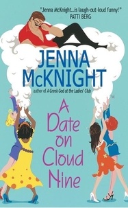 Jenna McKnight - A Date on Cloud Nine.