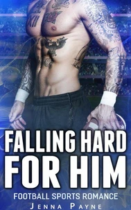 Falling Hard  For Him - Football Sports Romance