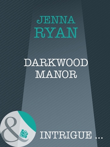 Jenna Ryan - Darkwood Manor.