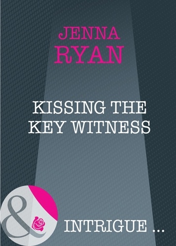 Jenna Ryan - Kissing the Key Witness.