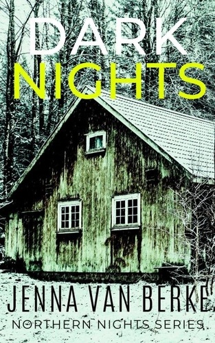  Jenna van Berke - Dark Nights - Northern Nights Series, #2.