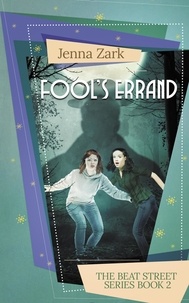  Jenna Zark - Fool's Errand - The Beat Street Series Book, #2.