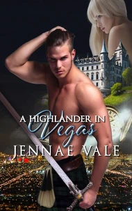 A Highlander In Vegas
