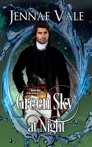 Green Sky at Night - Book One of the Green Sky Series