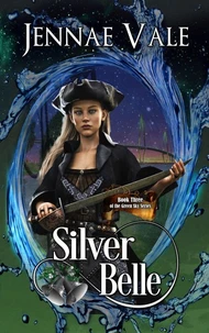 Silver Belle - Book 3 of the Green Sky Series