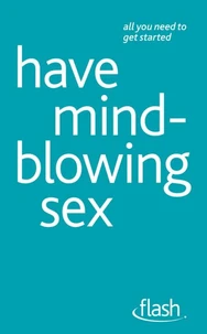 Have Mindblowing Sex: Flash