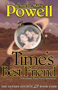 Time's Best Friend: A Romantic Time Travel Adventure