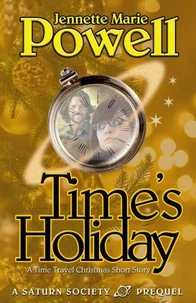 Time's Holiday: A Time Travel Christmas Story