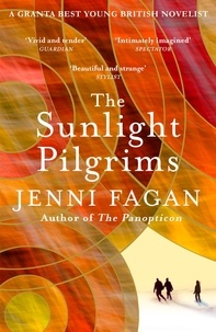 Jenni Fagan - The Sunlight Pilgrims.