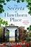 The Secrets of Hawthorn Place. A heartfelt and charming dual-time story of the power of love