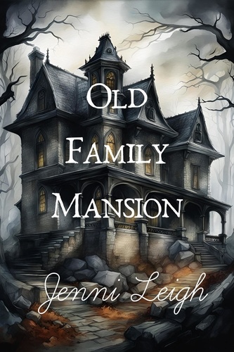  Jenni Leigh - Old Family Mansion - Haunted Quest, #1.
