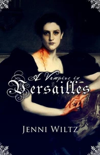 A Vampire in Versailles