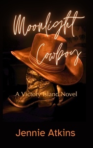  Jennie Atkins - Moonlight Cowboy - Victory Island Series, #1.