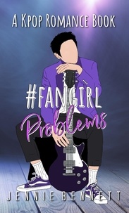  Jennie Bennett - #fangirlproblems - K-pop Romance, #5.