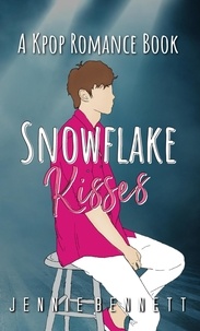  Jennie Bennett - Snowflake Kisses - K-pop Romance, #3.