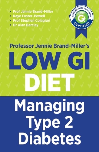 Low GI Managing Type 2 Diabetes. Managing Type 2 Diabetes
