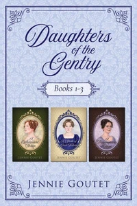 Daughters of the Gentry Boxed Set : a regency romance collection