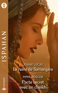 La reine de Samarqara -Pacte secret avec un cheikh