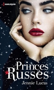 Tlchargez des livres espagnols gratuits Princes russes  - L'amant de Saint-Ptersbourg - Un dlicieux contrat en francais FB2 9782280435888 par Jennie Lucas