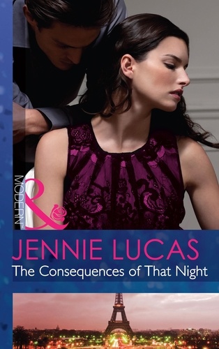 Jennie Lucas - The Consequences Of That Night.