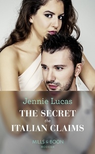 Jennie Lucas - The Secret The Italian Claims.