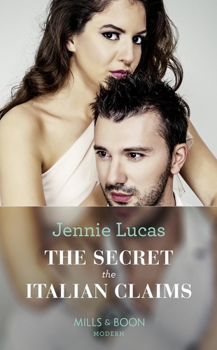Jennie Lucas - The Secret The Italian Claims.