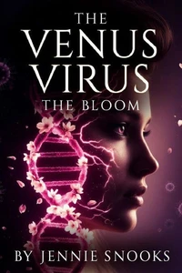 The Venus Virus: The Bloom