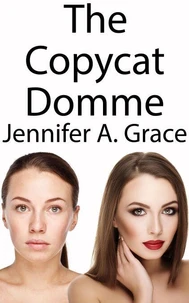 The Copycat Domme