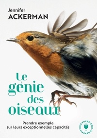 Manuels de téléchargement pdf gratuits Le génie des oiseaux DJVU PDB ePub par Jennifer ACKERMAN