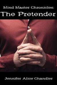 Mind Master Chronicles: The Pretender