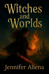 Witches and Worlds