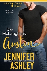  Jennifer Ashley - Die McLaughlins: Austin - Die McLaughlin Brüder, #3.