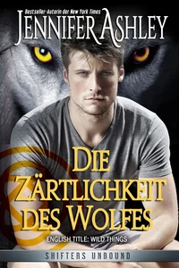 Die Zärtlichkeit des Wolfes