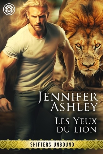  Jennifer Ashley - Les Yeux du lion - Shifters Unbound: Edition française.