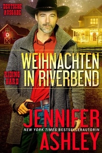  Jennifer Ashley - Weihnachten in Riverbend - Riding Hard: Deutsche Ausgabe.