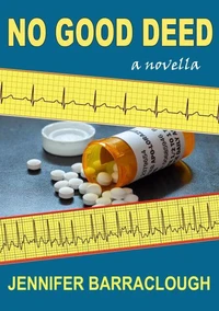 No Good Deed: A darkly Wry British Thriller of Marriage, Medical Secrets, and an Unforgettable Twist