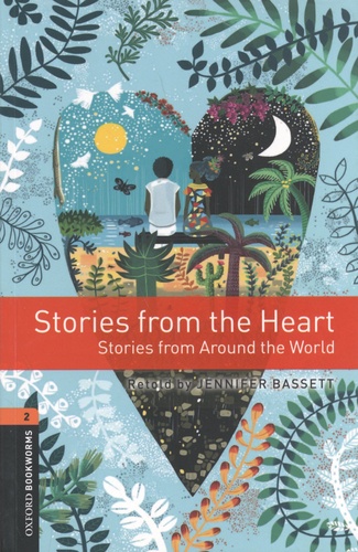 Stories from the Heart. Stories from around the World