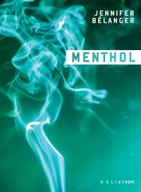 Jennifer Bélanger - Menthol.