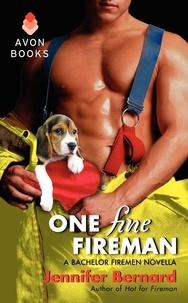 Jennifer Bernard - One Fine Fireman - A Bachelor Firemen Novella.
